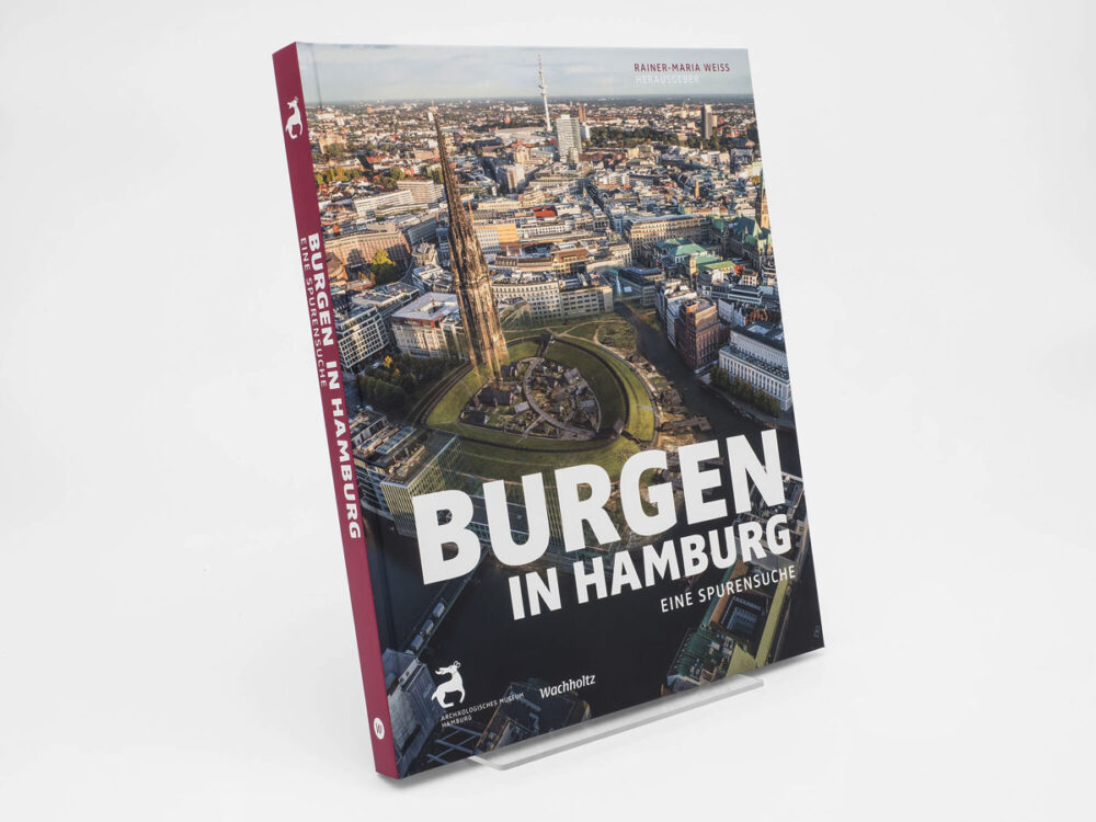 Buch: Burgen in Hamburg. Eine Spurensuche, Archäologisches Museum Hamburg