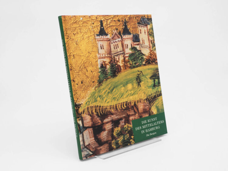 Buch: Die Kunst des Mittelalters, Die Burgen, Herausgegeben von Ralf Busch, Archäologisches Museum Hamburg