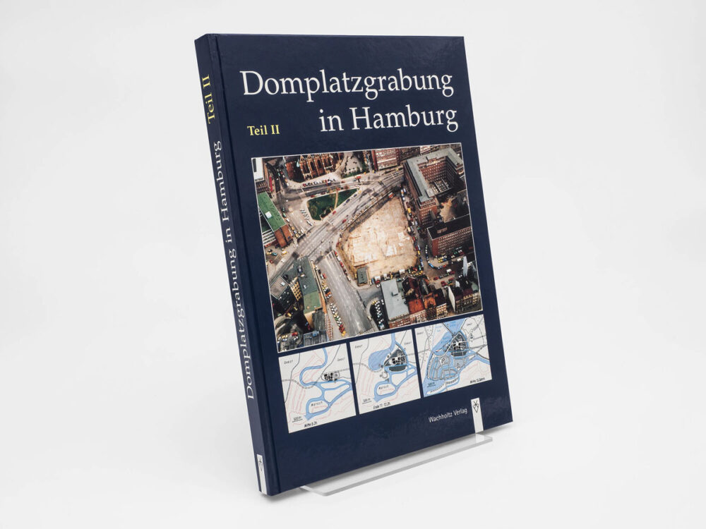 Buch: Domplatzgrabung in Hamburg Teil II