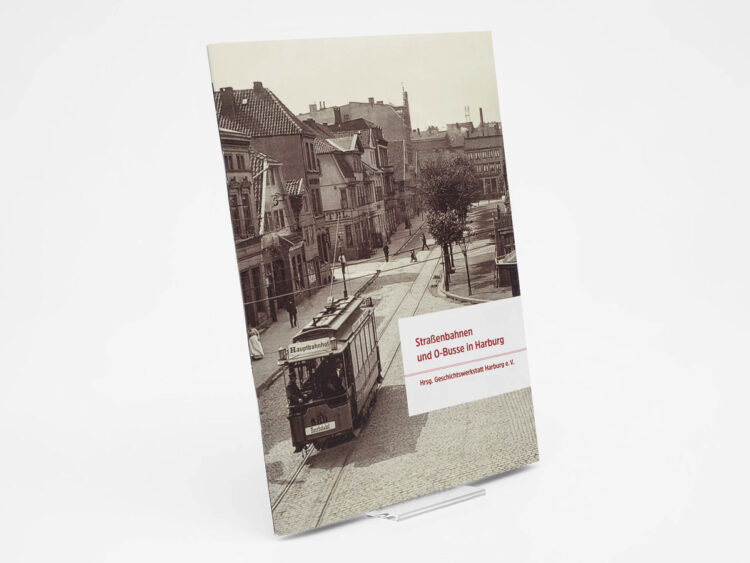 Buch: Straßenbahnen und O-Busse in Harburg, Herausgegeben von Geschichtswerkstatt Harburg e. V.
