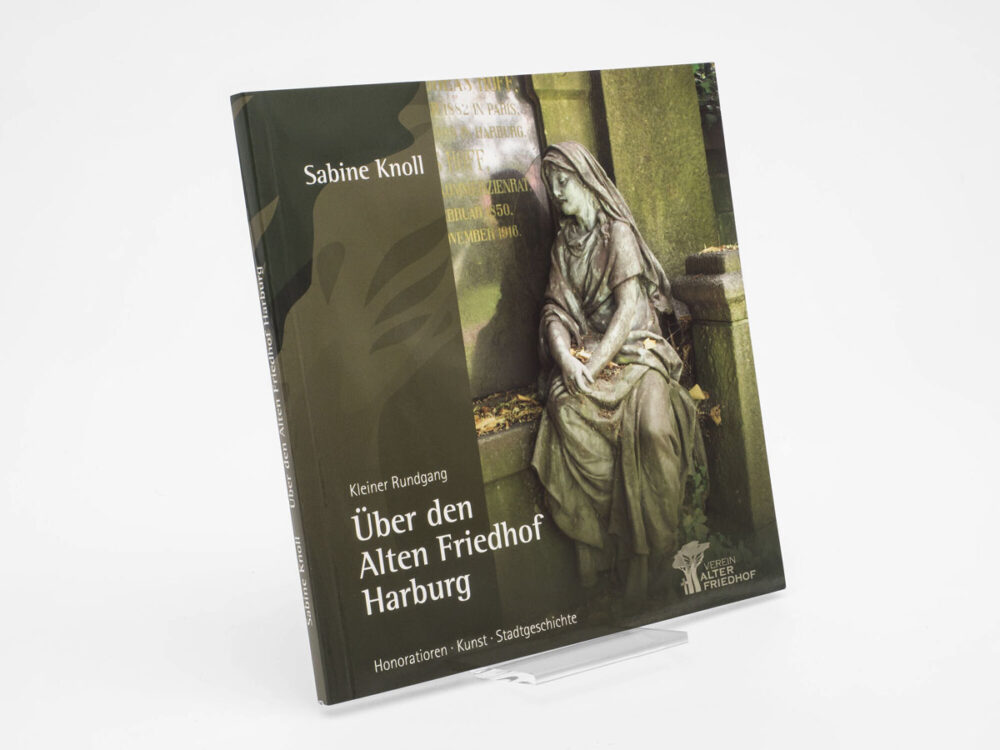 Buch: Kleiner Rundgang über den Alten Friedhof Harburg, von Sabine Knoll