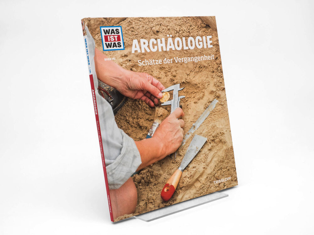 Buch: WAS IST WAS Band 141 Archäologie. Schätze der Vergangenheit